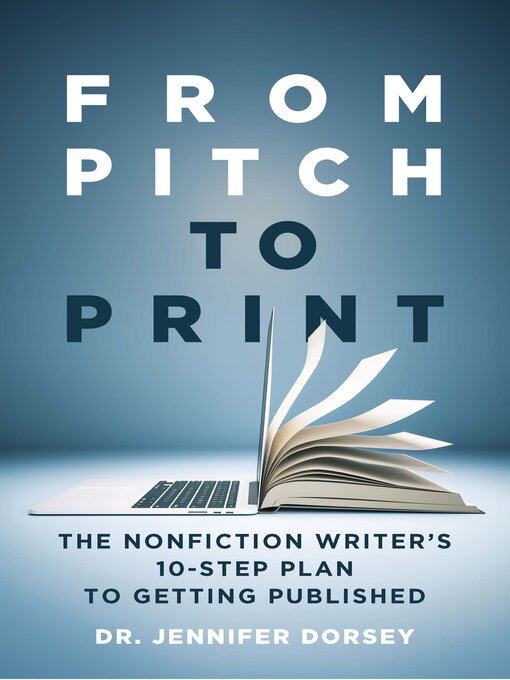 Title details for From Pitch to Print by Dr. Jennifer Dorsey - Available